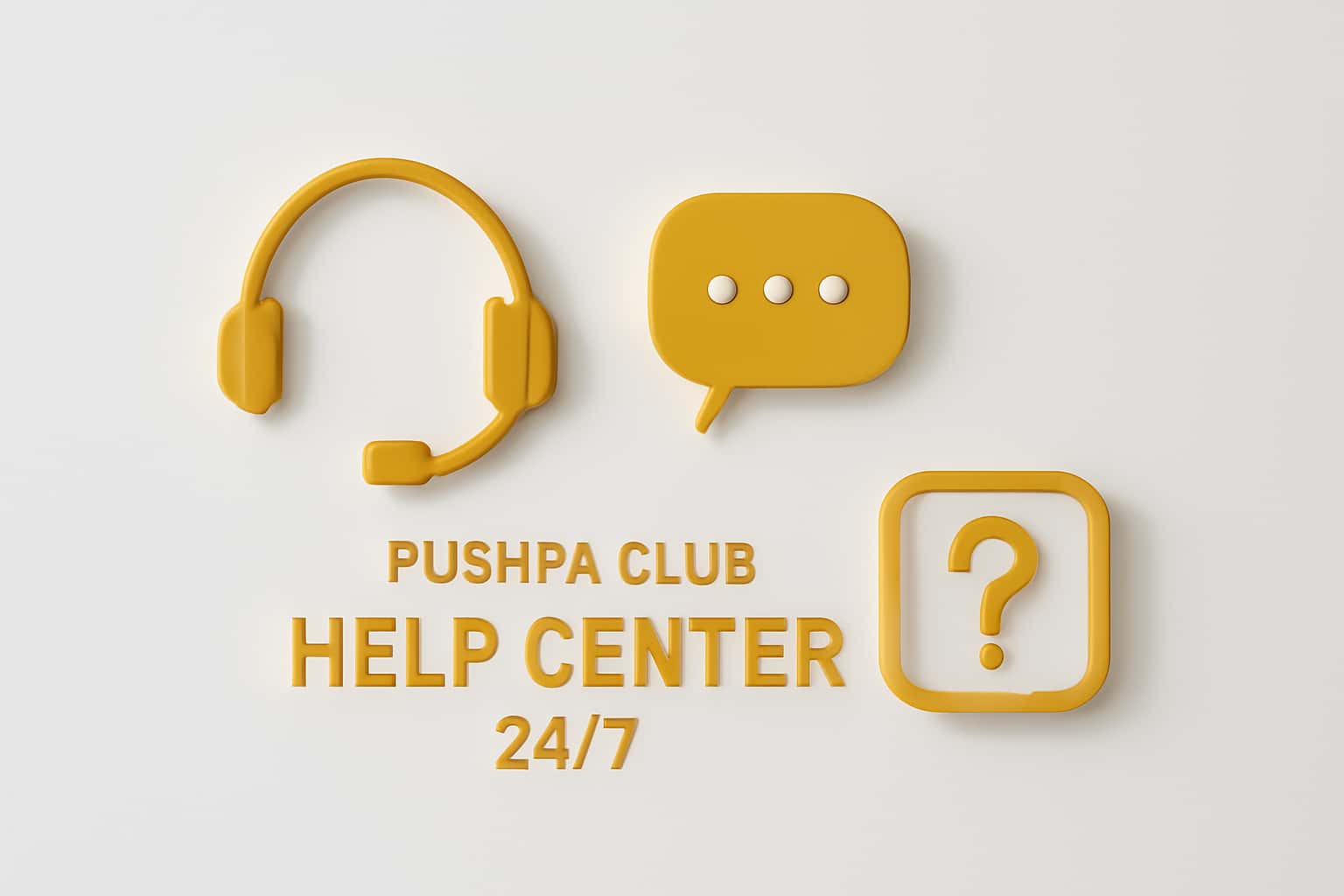 Pushpa Club Help Center 24/7 Interface